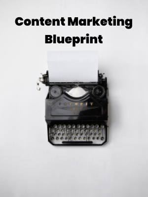 Content Marketing Blueprint